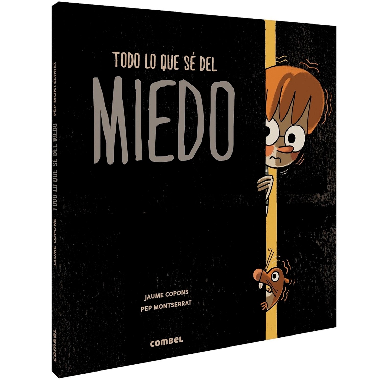 Todo lo que sé del miedo Todo lo que sé del miedo